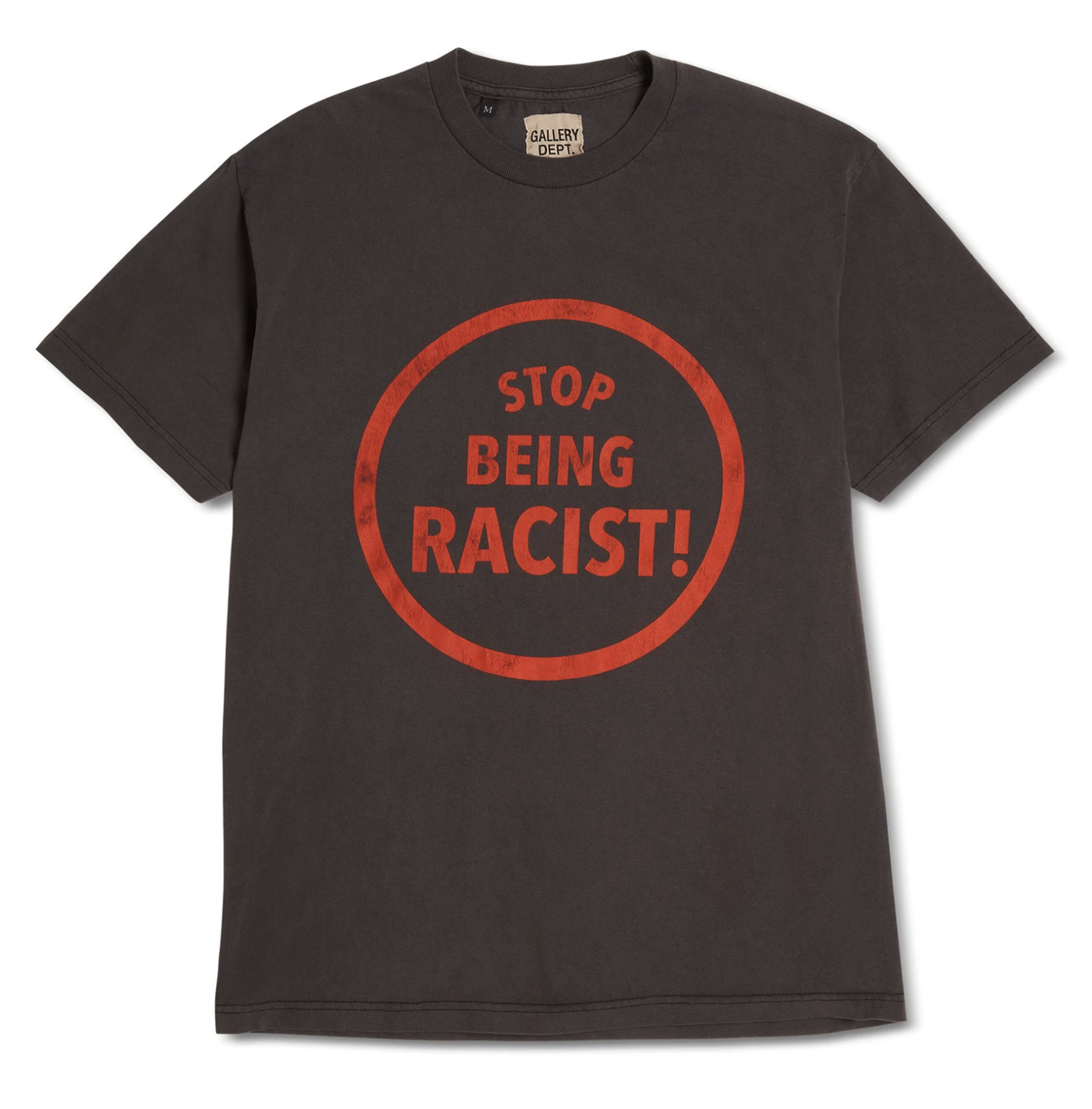 Gallery Department Stop Being Racist Short Sleeve Tee Shirt Blac