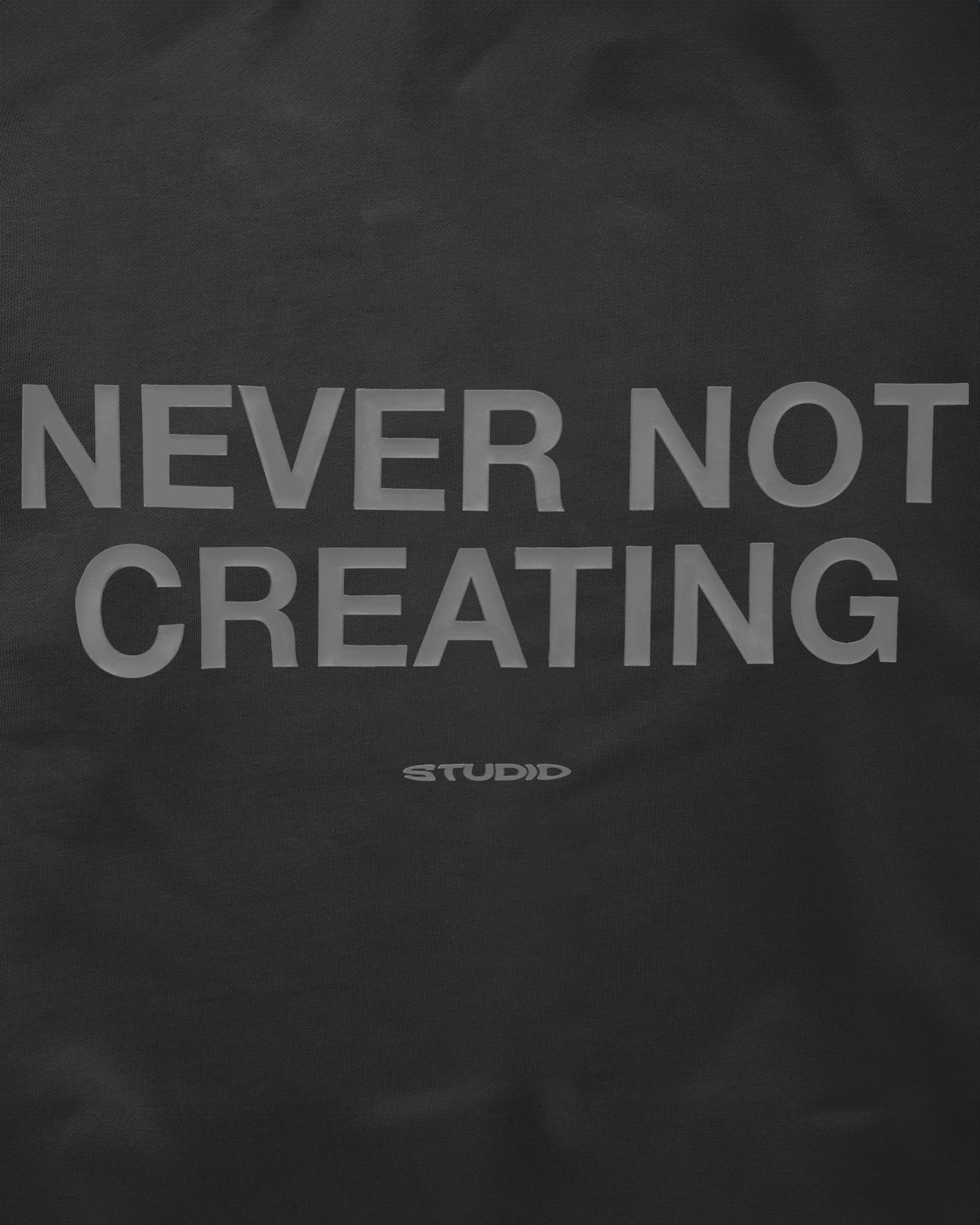 Alternate View 2 of NEVER NOT CREATING CREWNECK