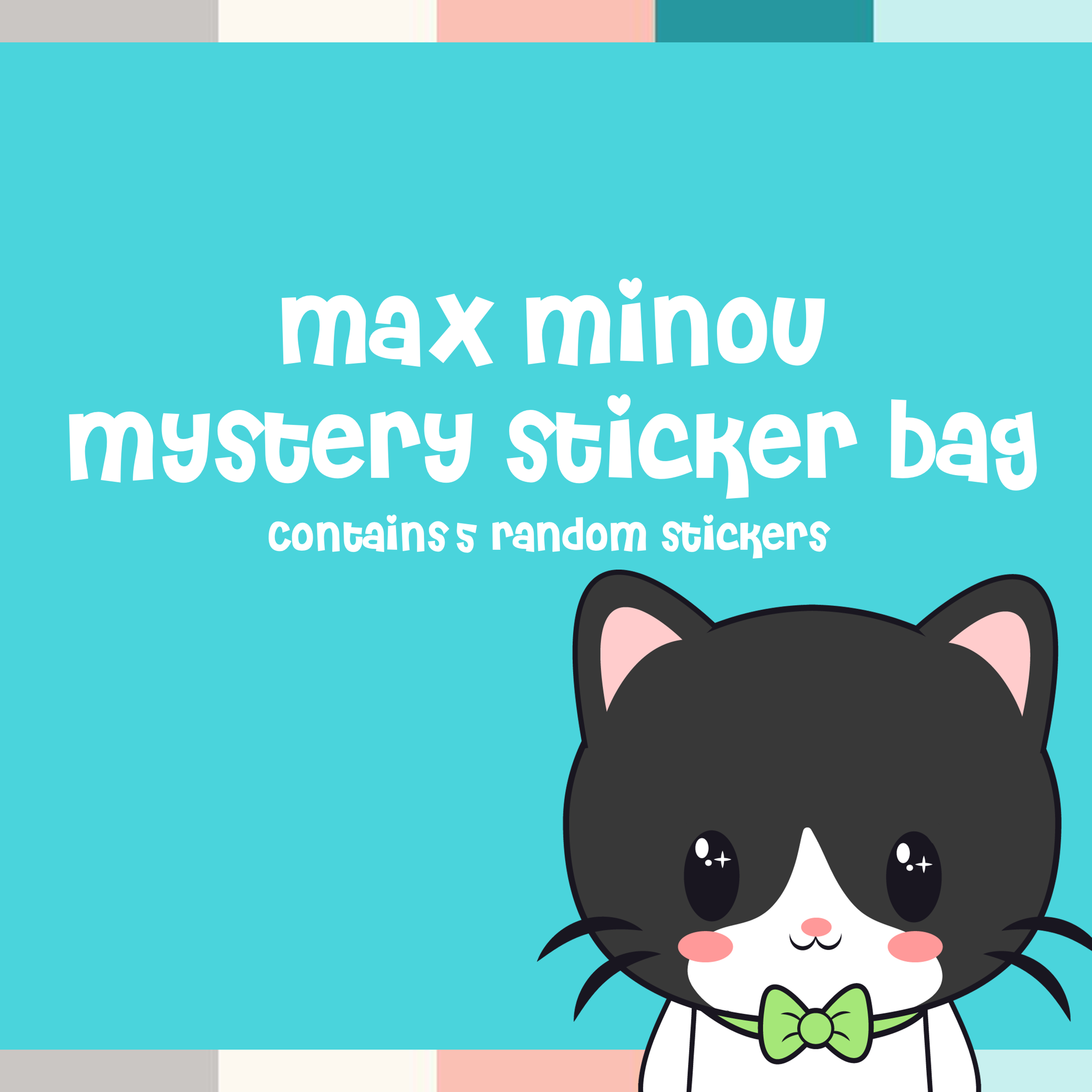 Max Minou Vinyl Sticker Mystery Pack -- 5 Randomly Selected, Pop