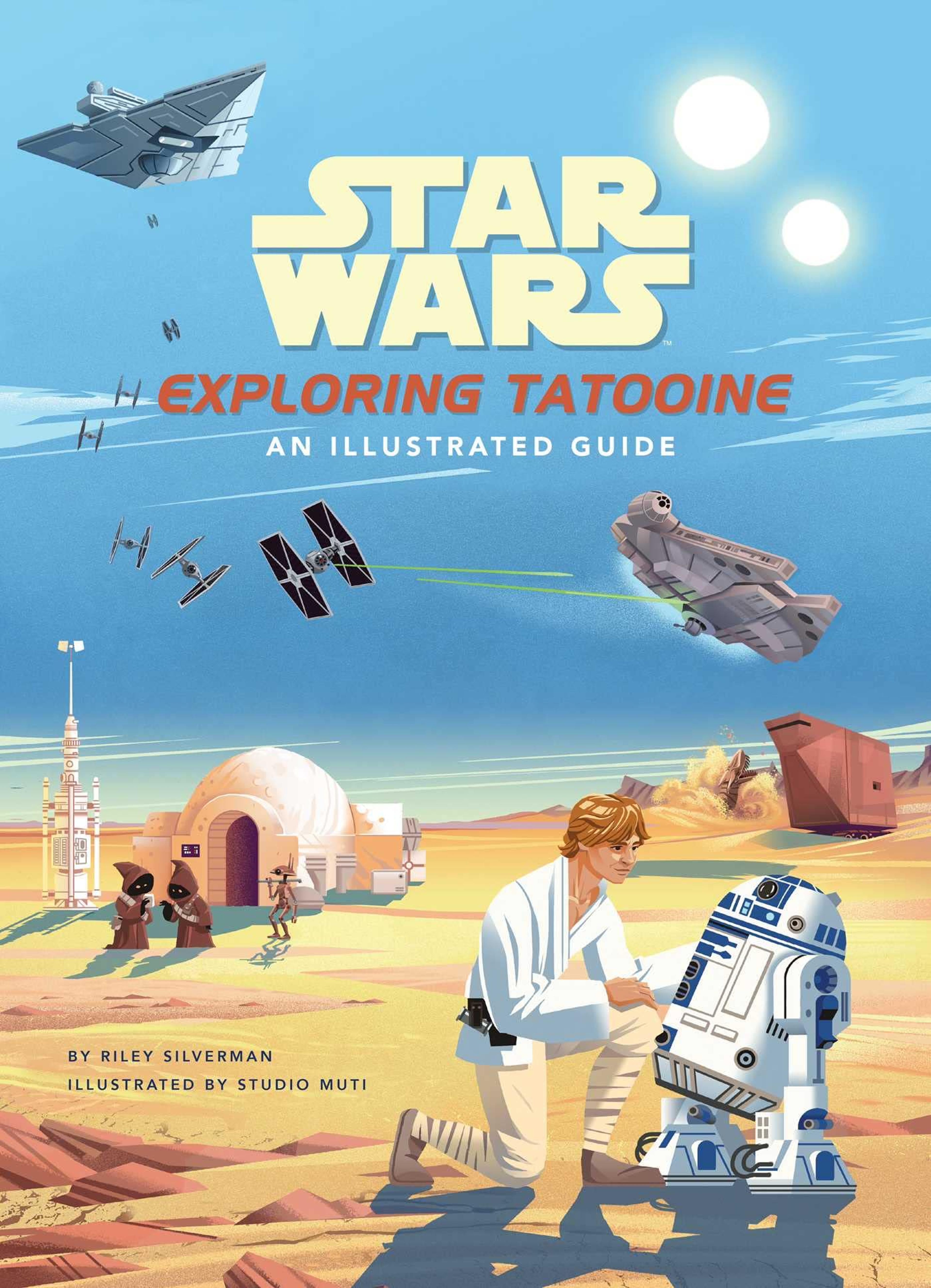 Star Wars: Exploring Tatooine: An Illustrated Guide (Hardcover)