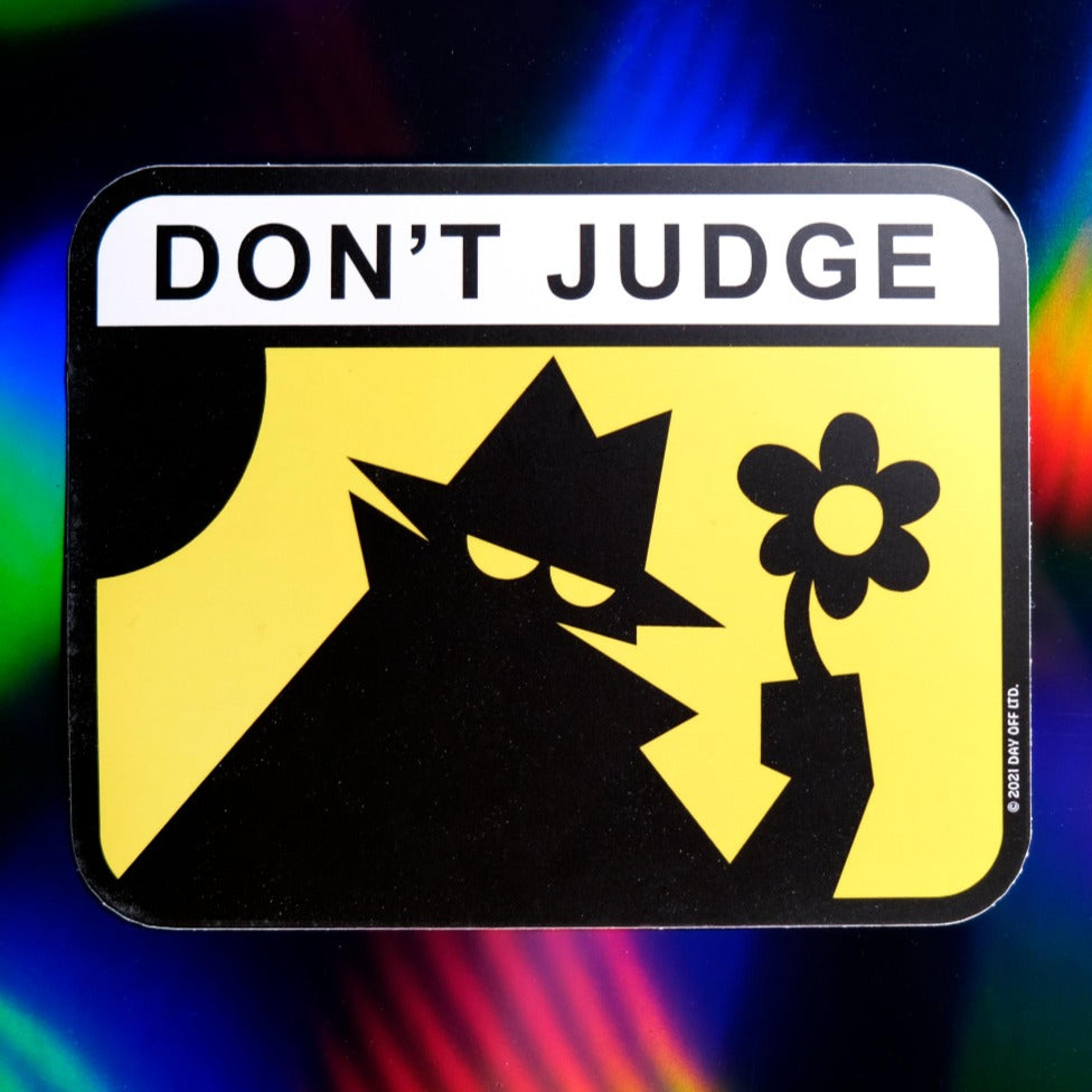 Alternate View 2 of Don't Judge Sticker