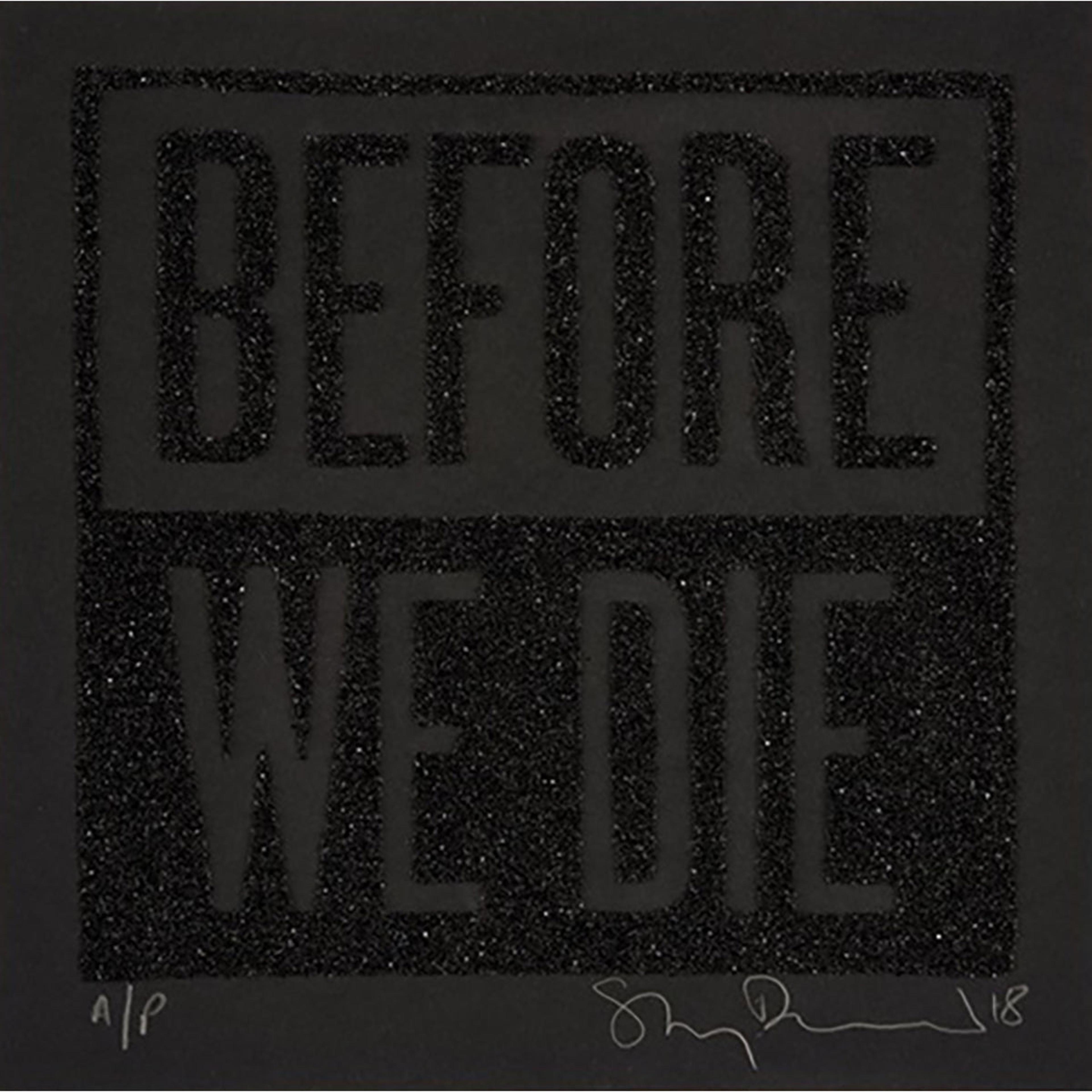 Stanley Donwood - "Before We Die (Black)" print