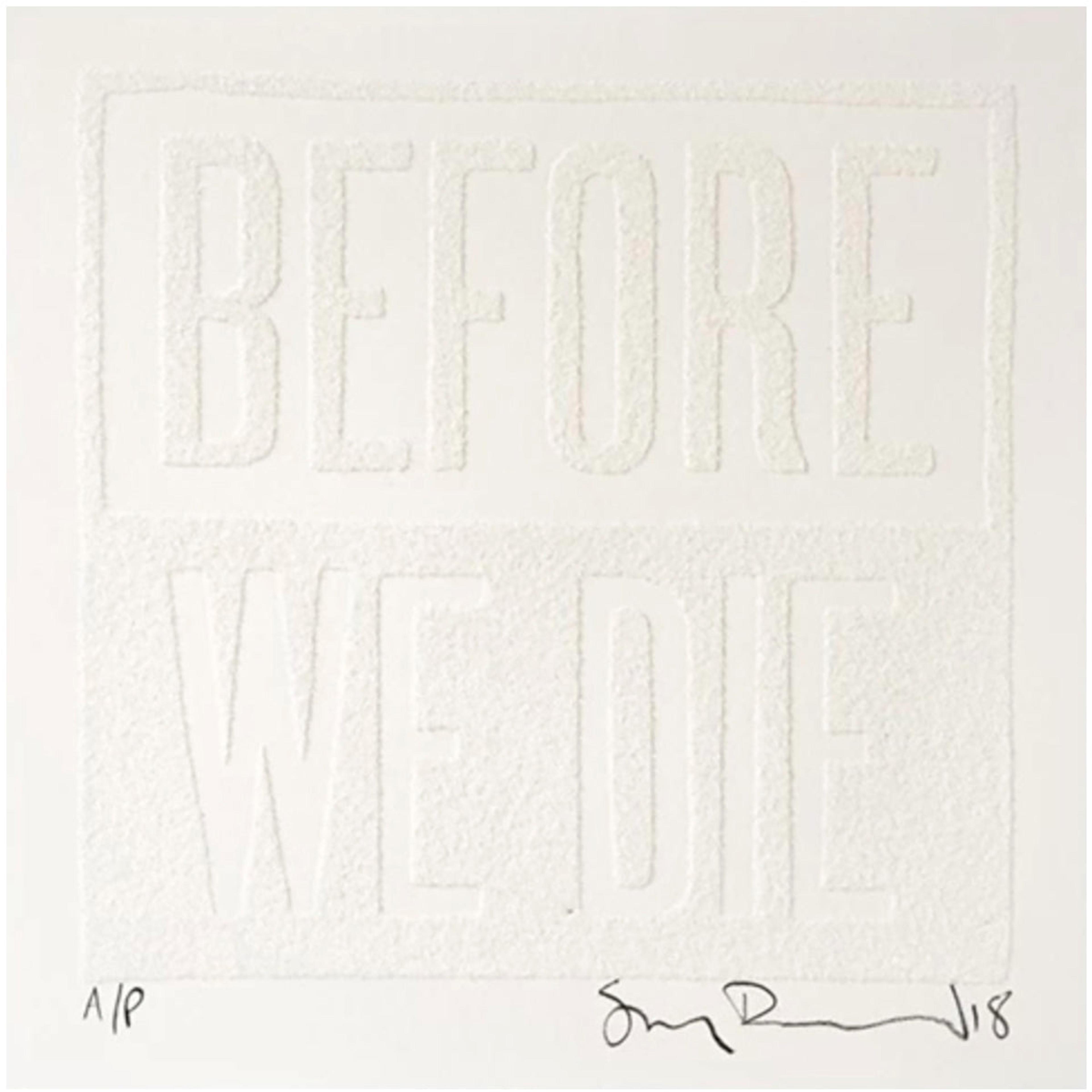 Stanley Donwood - "Before We Die (White)" print