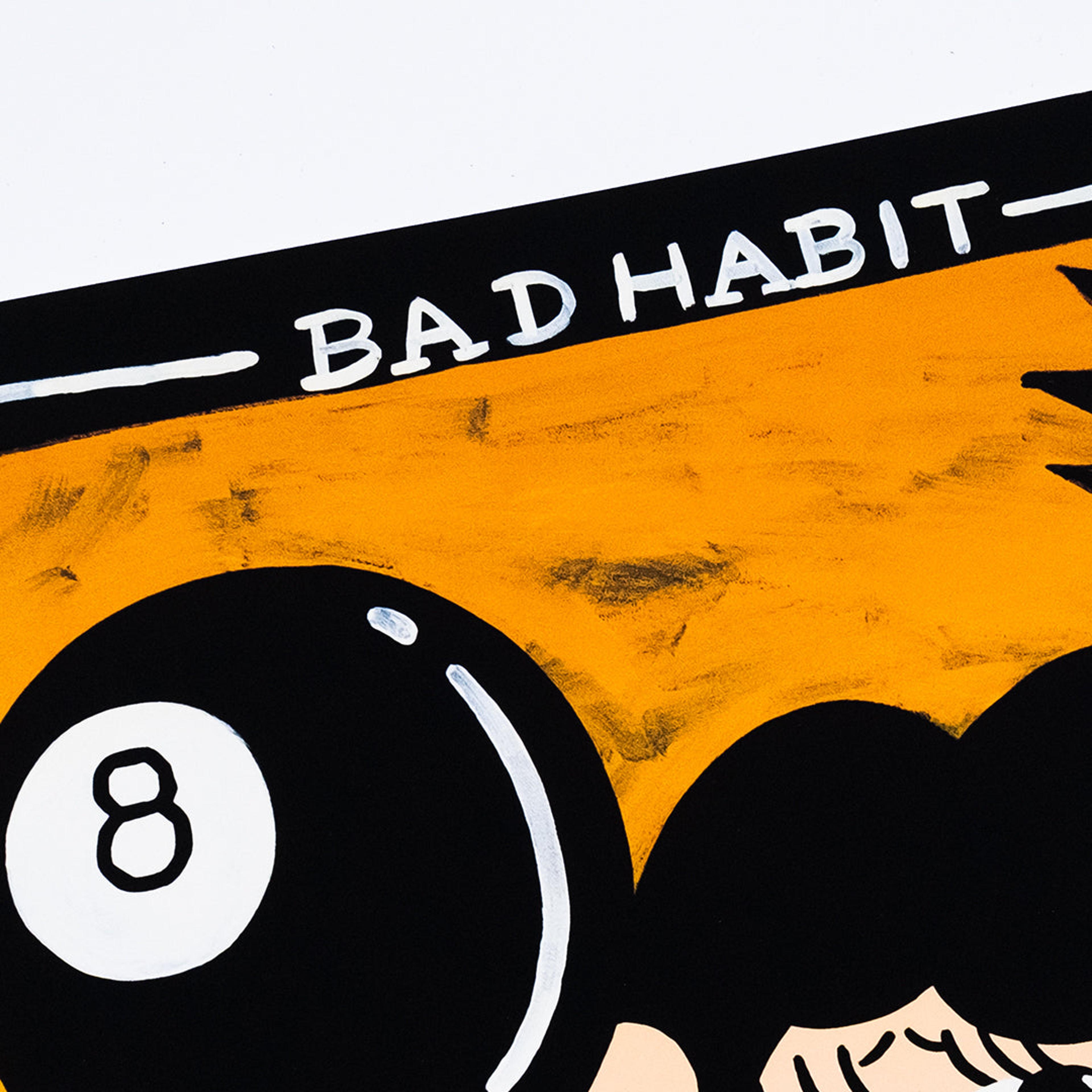 Alternate View 5 of Bad Habit - Limited Edition Print