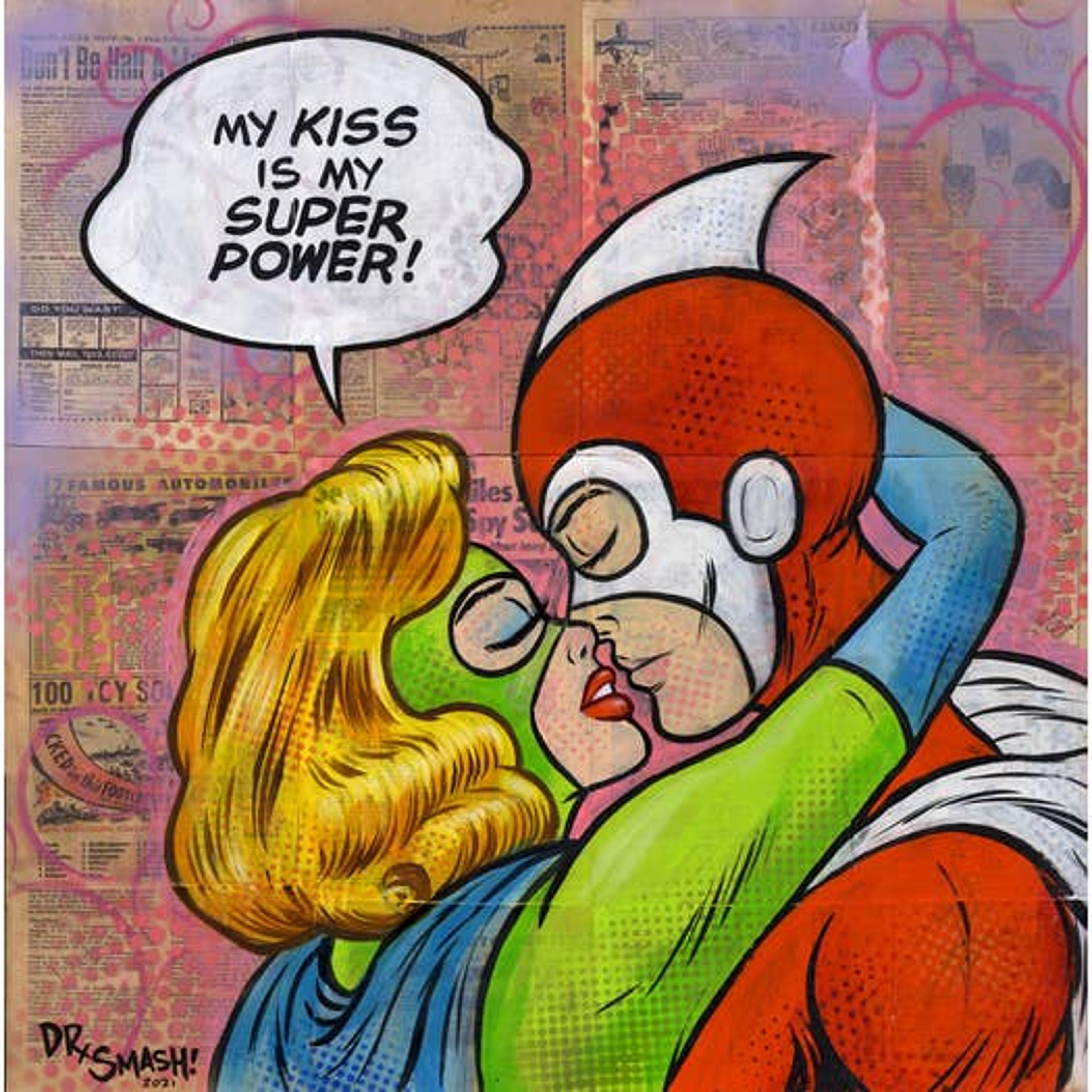 "My Kiss is My Super Power" by Dr. Smash! 13x13 signed Print