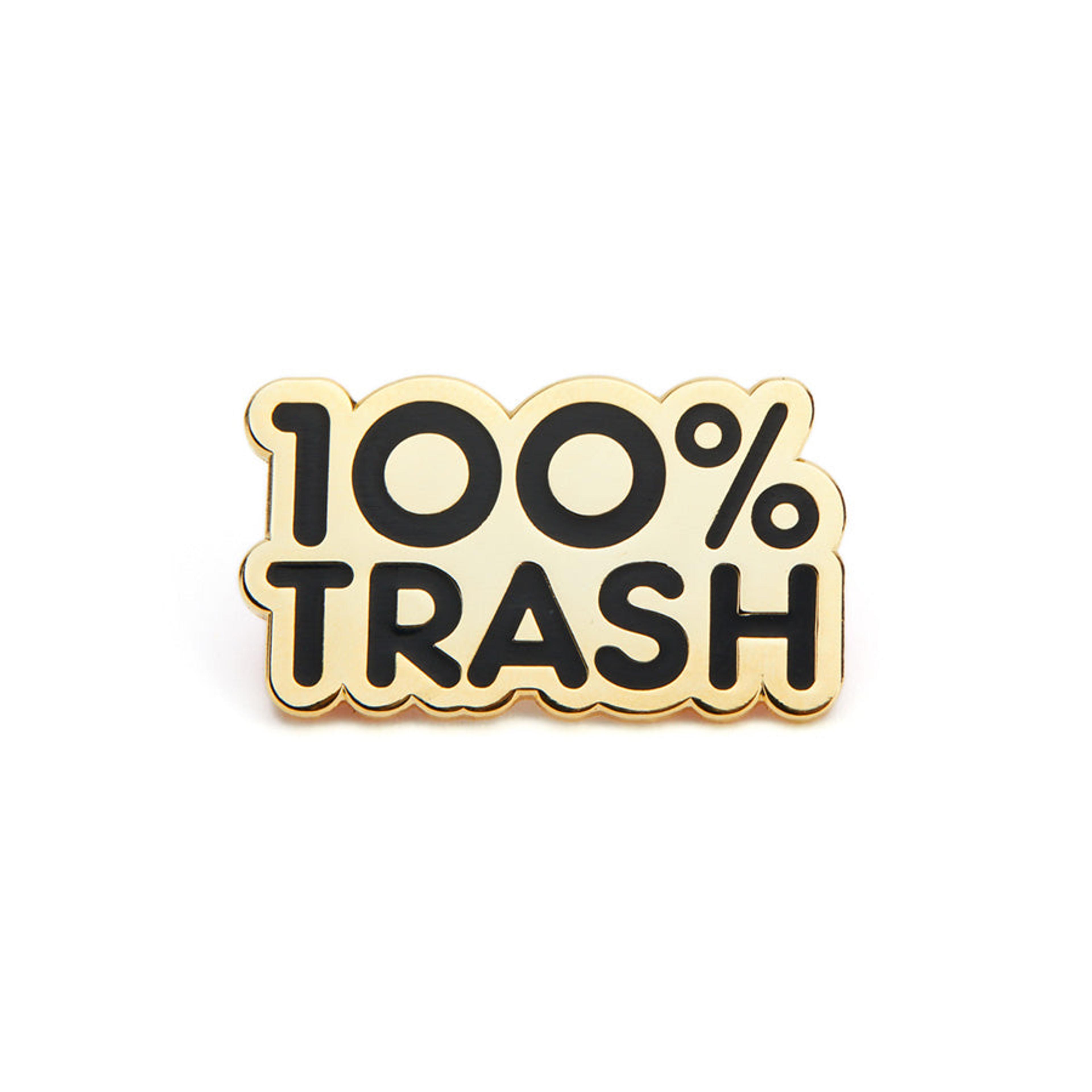 100% Trash Black Pin
