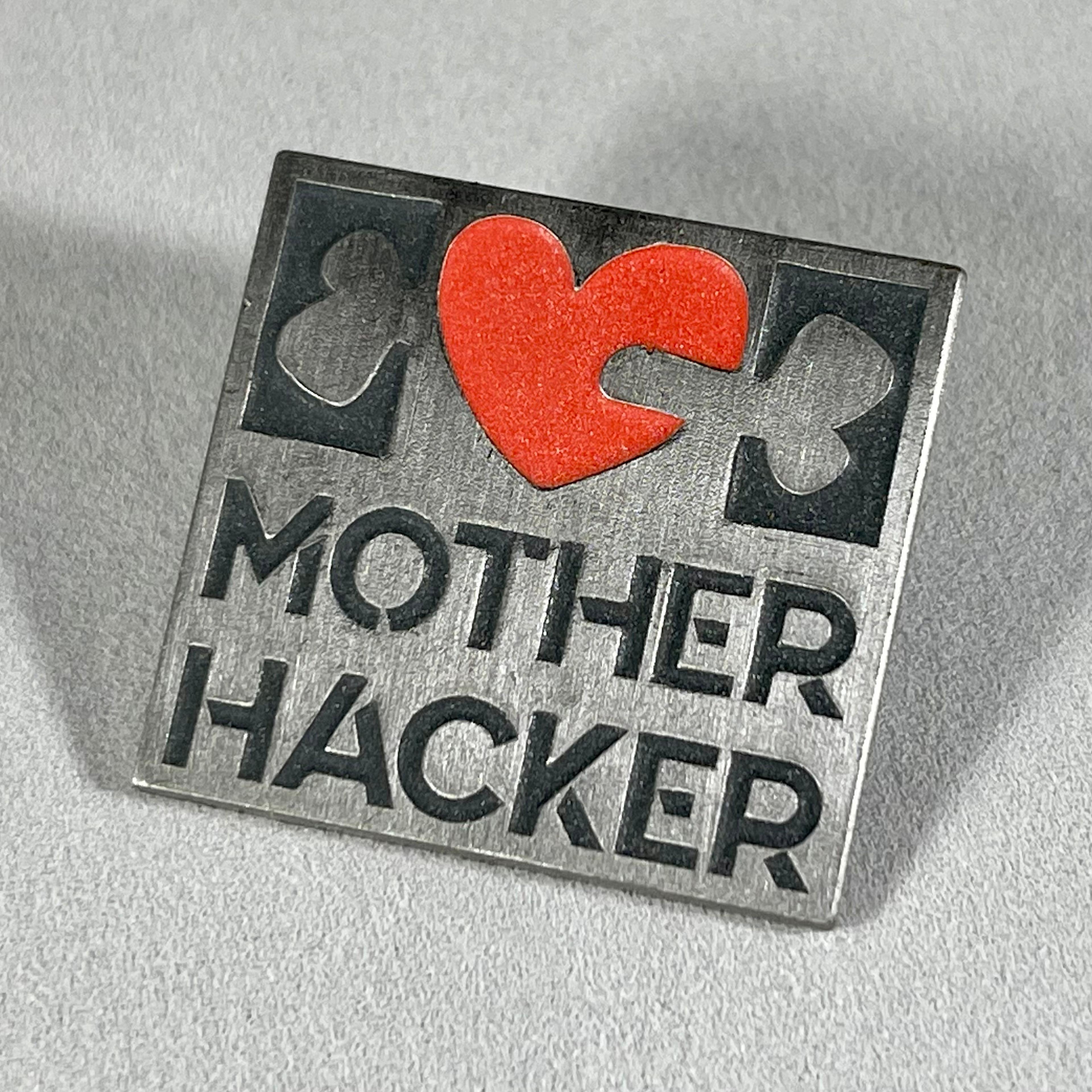 01 - Motherhacker Haters Club Membership (Comes with a Pin)
